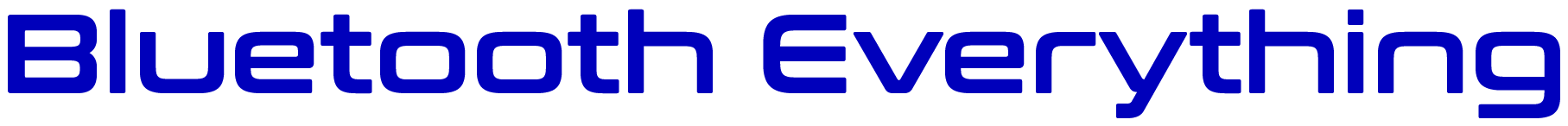 Bluetooth Everything