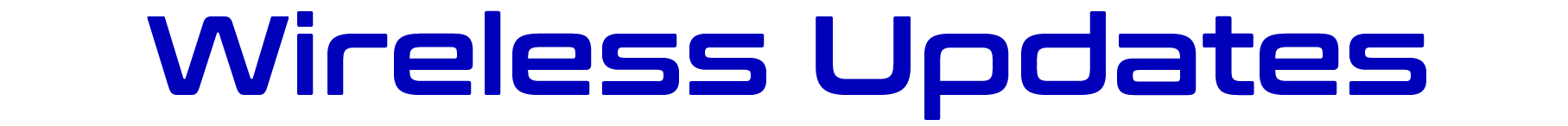 Wireless Updates
